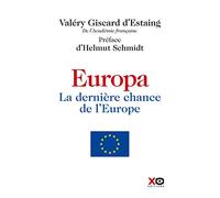 Valéry Giscard d'Estaing – Europa : La dernière chance de l'Europe – Broché – xO