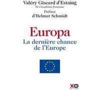 Valéry Giscard d'Estaing – Europa : La dernière chance de l'Europe – Broché – xO