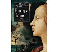 Europa minor Tome 4 Bréviaire de Saint-Orphée - Miklós Szentkuthy - Phebus - broché - Roman
