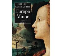 Europa minor Tome 4 Bréviaire de Saint-Orphée - Miklós Szentkuthy - Phebus - broché - Roman