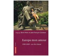 Europa Mon Amour - 1989- 2009 : Un Rêve Blessé