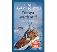 Europa, wach auf! Texte und Reden. Plädoyer für die Verteidigung der Demokratie in bedrohten Zeiten. - Nino Haratischwili - Frankfurter Verlagsanstalt - ebook (ePub) - Livre