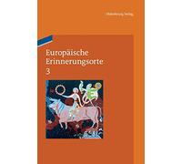 Lieux de mémoire européens 3 : L'Europe et le monde