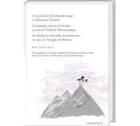 Europäische Kulturbeziehungen Im Weimarer Dreieck. Europejskie Relacje Kulturowe W Ramach Trójk¿Ta Weimarskiego. Les Relations Culturelles Européennes Au Sein Du Triangle De Weimar