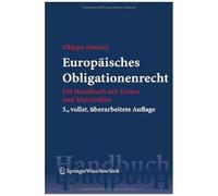 Europaisches Obligationenrecht: Ein Handbuch Mit Texten Und Materialien (Springers Handbucher Der Rechtswissenschaft)