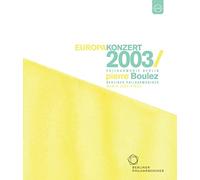 Europakonzert 2003 Lisbon [Pierre Boulez, Berliner Philharmoniker] [EUROARTS] [Blu-ray]