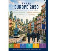 EUROPE 2050: Deux visions pour un même avenir