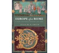 Europe After Rome: A New Cultural History, 500-1000 [Paperback] NEUF