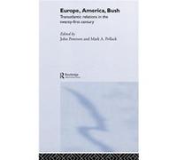 Europe America Bush by John Peterson