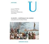 Europe / Amérique du Nord - Cinq siècles d'interactions: Cinq siècles d'interactions