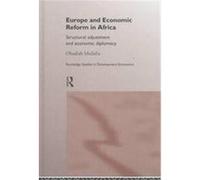 Europe and Economic Reform in Africa, Routledge Studies in Development Economics, 9 Obadiah Mailafia, Obed Mailafiya (Auteur)
