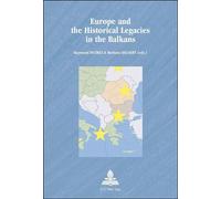 Europe and the Historical Legacies in the Balkans - Raymond Detrez - Peter Lang - broché - Essai