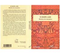 Europe-Asie Histoires de rencontres - Collectif - L'harmattan - broché - Essai