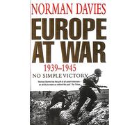 Europe at War 1939-1945: No Simple Victory