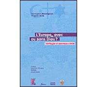 Europe, avec ou sans Dieu ? - Héritages et nouveaux défis - Bérengère Massignon - Atelier Ed De L' - broché - Essai