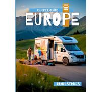 EUROPE BY ROAD: Real Journeys, Wild Stops and Vanlife Adventures