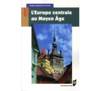 Europe centrale au moyen age - Pur - Presses Universitaires Rennes - broché - Essai