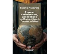 Europe, christianisme, géopolitique: Le rôle géopolitique de l'espace chrétien