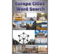 Europe cities word Search: Perfect Puzzles for Travelers, Dreamers, and Word Lovers, 6x9 inches book...110 pages