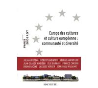 Europe des cultures et culture européenne : communauté et diversité