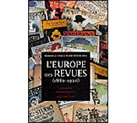 Europe des revues 1880 1920 1880-1920 - Evanghelia Stead - Sorbonne Universite Presses - broché - Etude