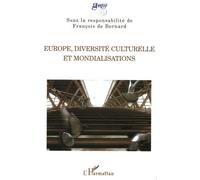 Europe, diversité culturelle et mondialisations - François De Bernard - L'harmattan - broché - Essai