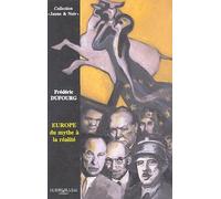 Europe Du Mythe À La Réalité