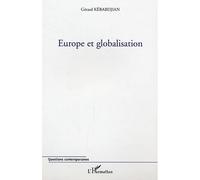 Europe et globalisation - Gérard Kébabdjian - L'harmattan - broché - Etude