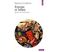 Europe et Islam : Histoire d'un malentendu