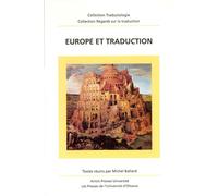Europe et traduction - Michel Ballard - Presses De L'universite D'ottawa - broché - Essai