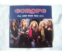 Europe - EUROPE I'll Cry For You UK 7" 45