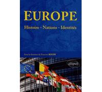 Europe : Histoire, Nations, Identités