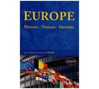 Europe : Histoire, Nations, Identités