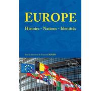 Europe : histoires - nations - identités - Francine Rouby - Ellipses - broché - Essai