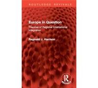 Europe in Question - Reginald J. Harrison - Taylor amp Francis Ltd - Livre en Anglais - Hardback Reginald J. HarrisonReginald J. Harrison (Auteur)