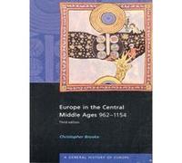 Europe in the Central Middle Ages, 962-1154, General History of Europe Series Christopher Brooke (Auteur)