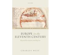 Europe in the Eleventh Century: Beyond Revolution and Reform