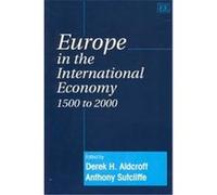 Europe in the International Economy 1500 to 2000