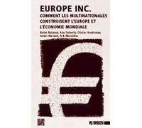 Europe Inc - Comment Les Multinationales Construisent L'europe Et L'économie Mondiale