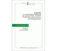 Europe : la nouvelle vague - Jacques Le Cacheux - Presses De Sciences Po - broché - Livre