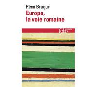 Europe, la voie romaine - - Rémi Brague - Gallimard - Livre