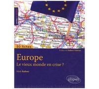 Europe - Le Vieux Monde En Crise ?