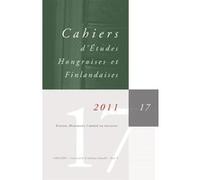 Cahiers d'études hongroises et finlandaises N° 17/2011 – Europe, minorités, liberté de religion