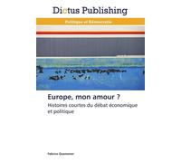 Europe, mon amour ? - QUEMENER-F - Dictus Publishing - broché - Essai