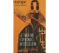 Le theatre espagnol du siecle d'or n 1002 octobre 2012