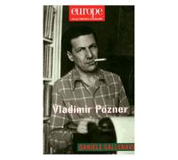 Europe N° 1017-1018, Janvier-Février 2014 - Vladimir Pozner - Danièle Sallenave