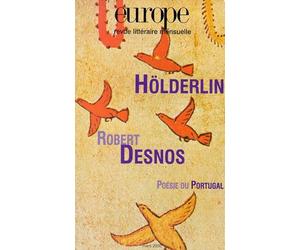 Europe N°851 Mars 2000 : Holderlin - Robert Desnos - Poesie Du Portugal