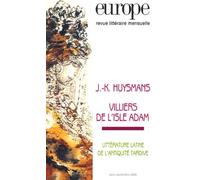 Europe N° 916-917, Août-Sep - J-K Huysmans, Villiers De L'isle Adam