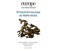 Europe N° 928-929, Août-Sep - Mythe Et Mythologie Du Nord Ancien