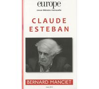 Europe, n° 971 mars 2010 : Claude Esteban / Bernard Manciet